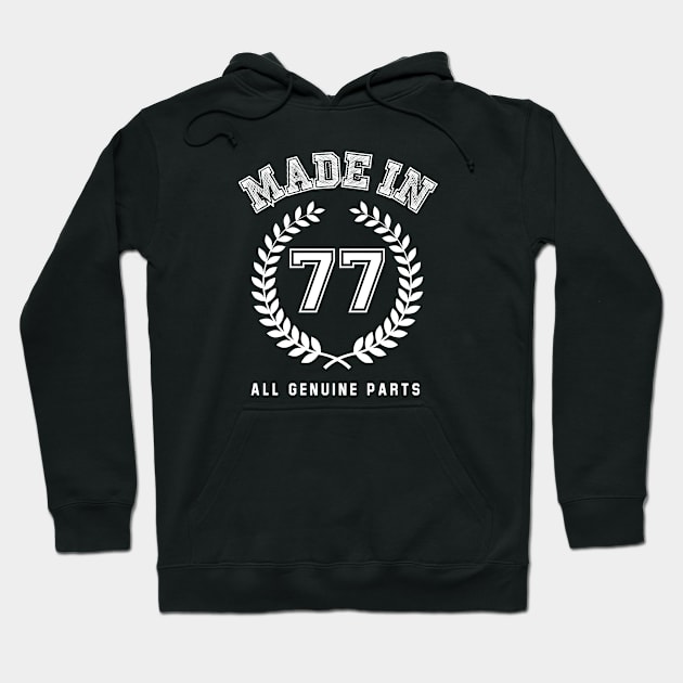 Made In 77 All Genuine Parts Hoodie by Rebus28